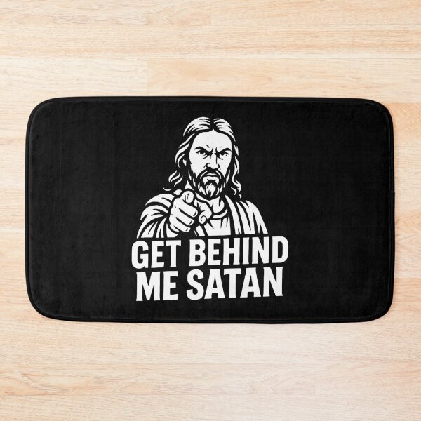 Item preview, Get Behind Me Satan meme Jesus Christ Bible Quote designed and sold by plushism.