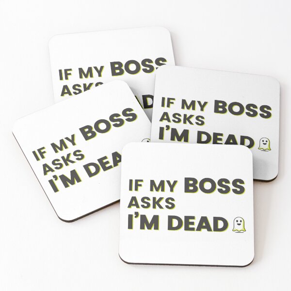 Item preview, If My Boss Asks I'm Dead designed and sold by J-Style-Design.