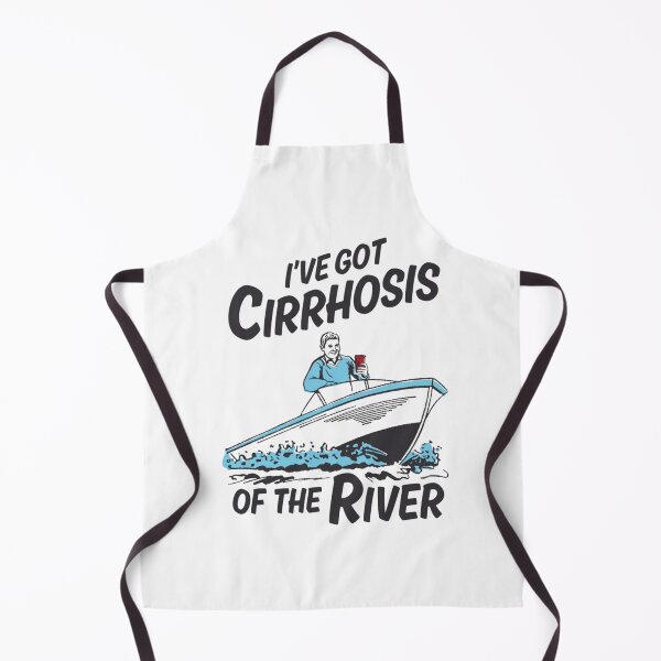 Item preview, I've Got Cirrhosis Of The River designed and sold by Soceitiz.