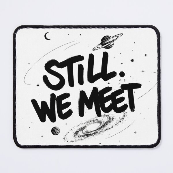 Item preview, Still We Meet Cosmic Space Galaxy Aesthetic Stars Saturn Art designed and sold by CosmoMerchStore.