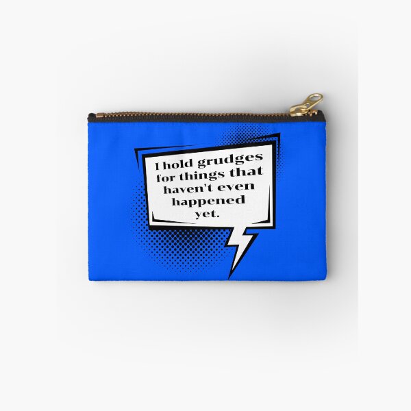 Item preview, Funny Overthinker Quote | Holding Grudges Sarcastic Speech Bubble designed and sold by P-Design-Lab.