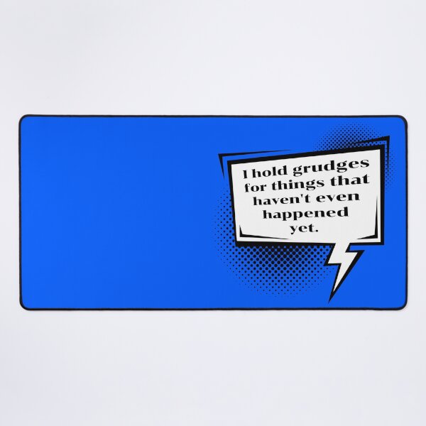 Item preview, Funny Overthinker Quote | Holding Grudges Sarcastic Speech Bubble designed and sold by P-Design-Lab.