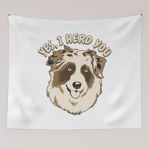 Item preview, Yes I Herd You Australian Shepherd Dog Owner Gift designed and sold by Dmo3HarkoArt.