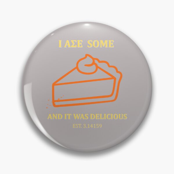 Item preview, I Ate Some Pie and It was Delicious T-Shirt designed and sold by MerchlyMike.