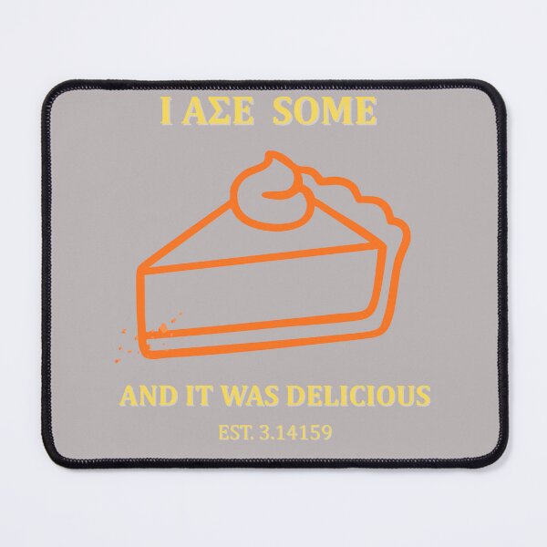 Item preview, I Ate Some Pie and It was Delicious T-Shirt designed and sold by MerchlyMike.