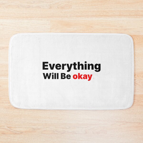 Item preview, Everything Will Be Okay – Minimal Motivational Quote Design designed and sold by PROMPT WEAR.