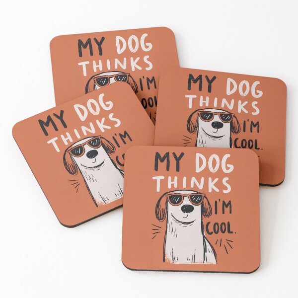 Item preview, My Dog Thinks I’m Cool designed and sold by RebenCantik.