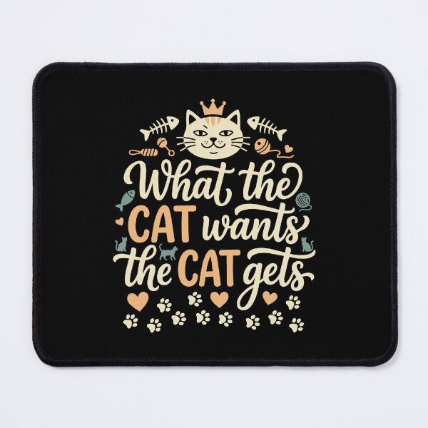 Item preview, What the Cat Wants Cat Gets Funny designed and sold by AntiqueImages.
