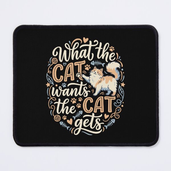 Item preview, What the Cat Wants Cat Gets Funny Pet Mom Dad designed and sold by AntiqueImages.