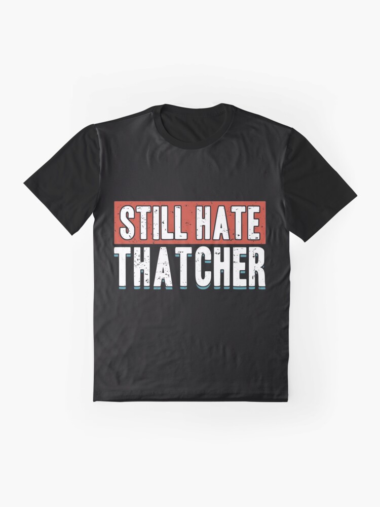 thatcher dead t shirt