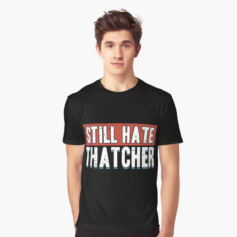 thatcher dead t shirt