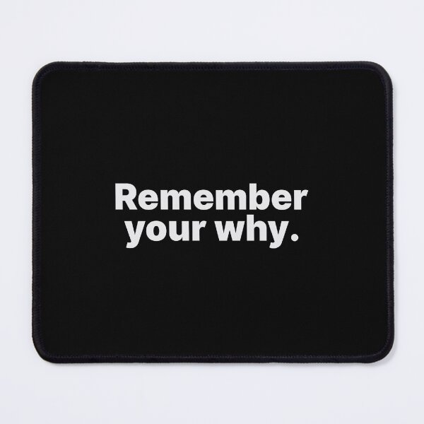Item preview, Remember Your Why – Motivational Minimalist Quote Design designed and sold by PROMPT WEAR.