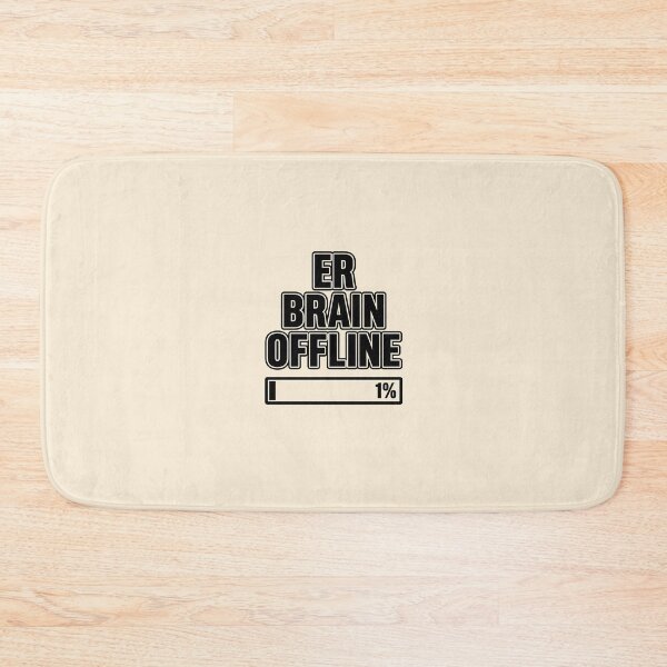 Item preview, ER Brain Offline Funny Emergency Room Gift Design designed and sold by Dantin.