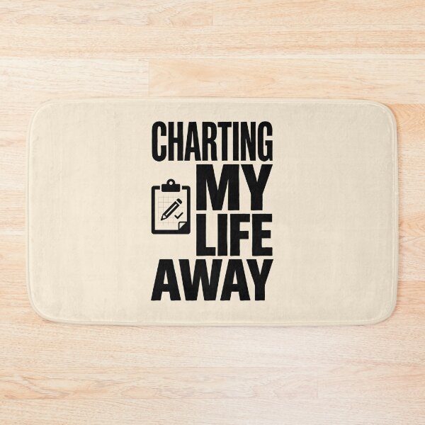 Item preview, Charting My Life Away Nurse Documentation Humor Gift Design designed and sold by Dantin.