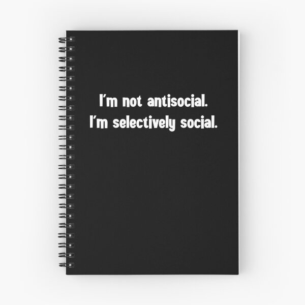 Item preview, I'm Not Antisocial. I'm Selectively Social. designed and sold by StrokeONoGenius.