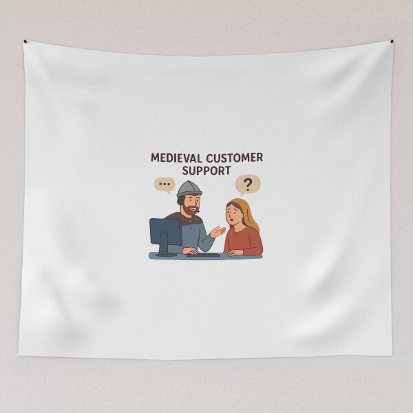 Item preview, Medieval Customer Support designed and sold by PeterskyDesign.