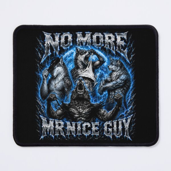 Item preview, No More Mr Nice Guy Alpha Wolf Werewolf Cringe Unhighed Meme designed and sold by will freed18.