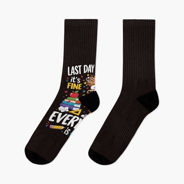 Item preview, Last Day Of School Im Fine Everything Is Fine Funny Teacher designed and sold by BrookePage271.