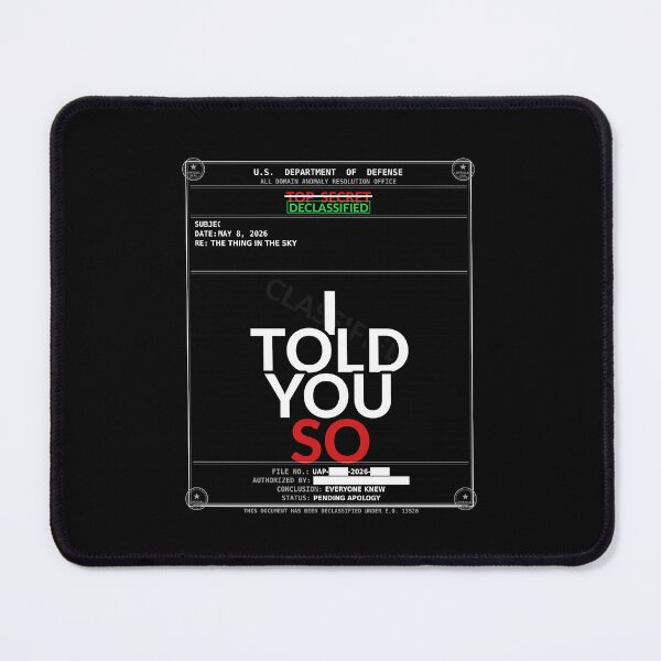 Item preview, I Told You So Shirt | Funny UFO Alien Conspiracy Believer Gift Tee designed and sold by Daily Mood Tees.