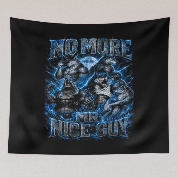 Item preview, No More Mr Nice Guy Alpha Wolf Werewolf Cringe Unhighed designed and sold by will freed18.