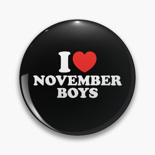 Item preview, I Love November Boys designed and sold by shitpostee.