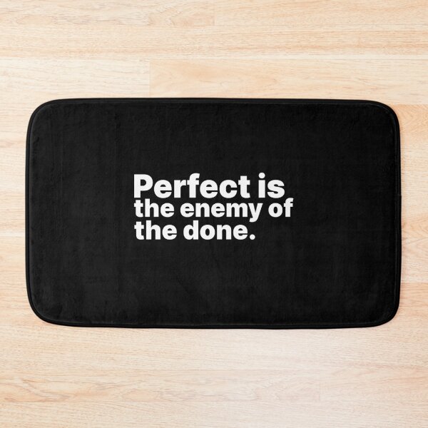 Item preview, Perfect Is The Enemy Of The Done – Motivational Quote Design designed and sold by PROMPT WEAR.