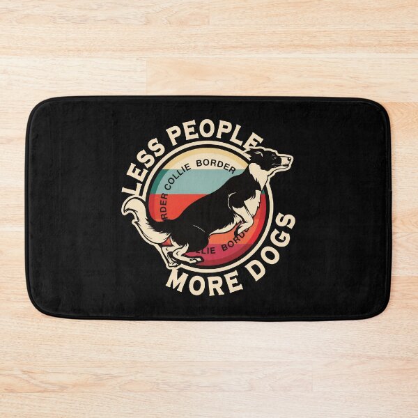 Item preview, Border Collie Less People More Dogs designed and sold by Dmo3HarkoArt.