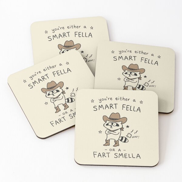 Item preview, You're Either A Smart Fella Or A Fart Smella  designed and sold by NQArtist.