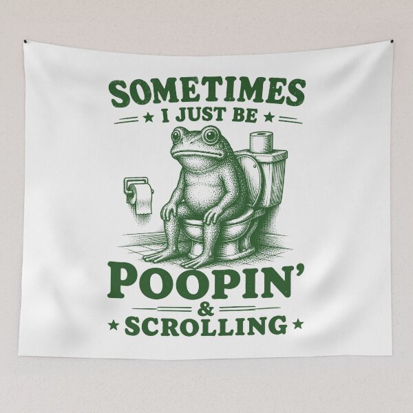 Item preview, Sometimes I Just Be poopin' Funny Frog Meme designed and sold by will freed18.