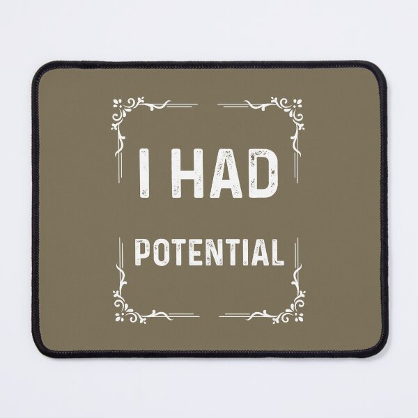 Item preview, I Had Potential, Retro Physics Joke, Vintage Style designed and sold by artprintschabab.