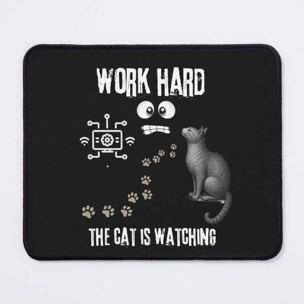 Item preview, Work Hard The Cat Is Watching Office Humor designed and sold by ContigoART.