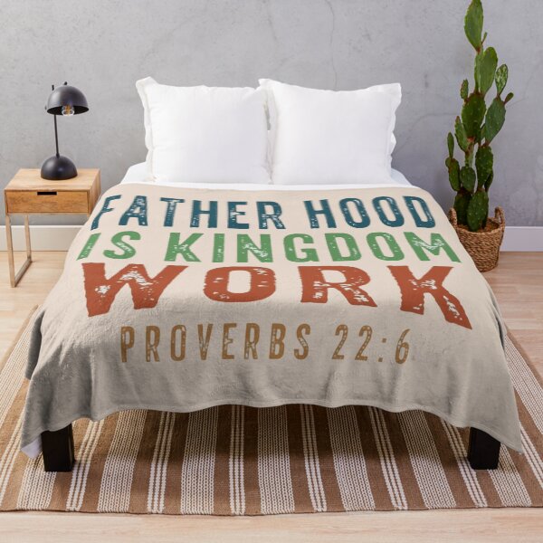Item preview, Christian Dad, Fatherhood Is Kingdom Work, Bible Verse, Proverbs 22 6 Faith Based Fathers Day designed and sold by toongstudio.