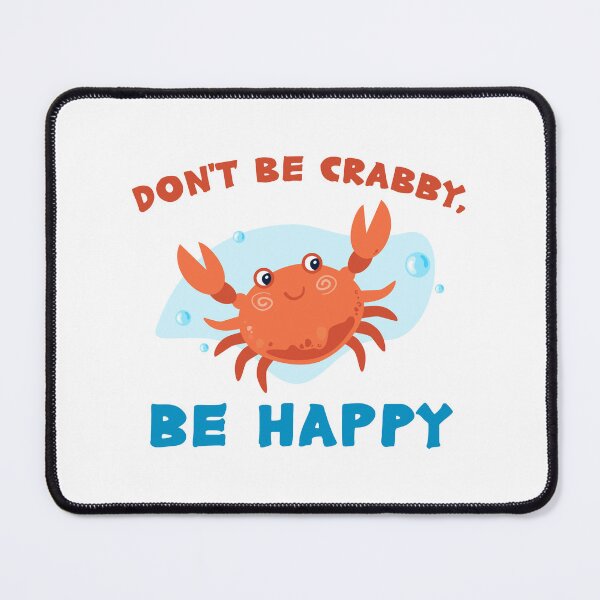 Item preview, Don't Be Crabby, Be Happy designed and sold by CHERRY--SHOP.