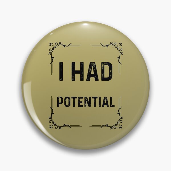 Item preview, I Had Potential, Retro Physics Joke, Vintage Style designed and sold by artprintschabab.