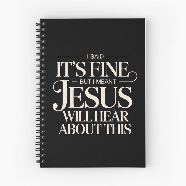 Item preview, I Said It’s Fine But I Meant Jesus Will Hear About This – Funny Christian Sarcasm Quote designed and sold by ZyziowskyArt.