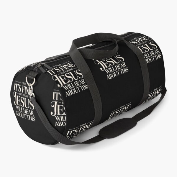 Item preview, I Said It’s Fine But I Meant Jesus Will Hear About This – Funny Christian Sarcasm Quote designed and sold by ZyziowskyArt.