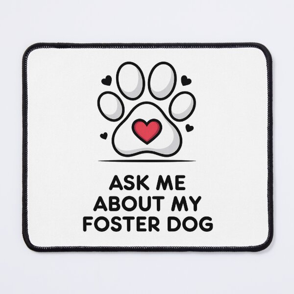 Item preview, Ask Me About My Foster Dog – Paw Print with Heart Cute Dog Lover Design designed and sold by ArcticFoxStudio.