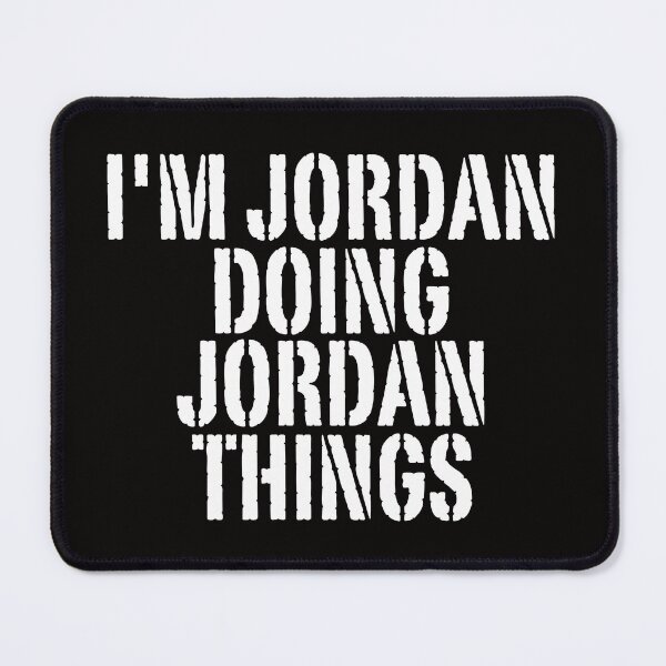 Item preview, I'M JORDAN DOING JORDAN THINGS Shirt Funny Christmas Gift Idea designed and sold by WeirdlyRare.