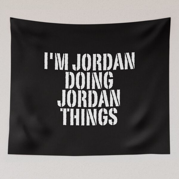 Item preview, I'M JORDAN DOING JORDAN THINGS Shirt Funny Christmas Gift Idea designed and sold by WeirdlyRare.
