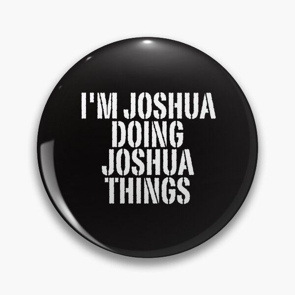 Item preview, I'M JOSHUA DOING JOSHUA THINGS Shirt Funny Christmas Gift Idea designed and sold by WeirdlyRare.