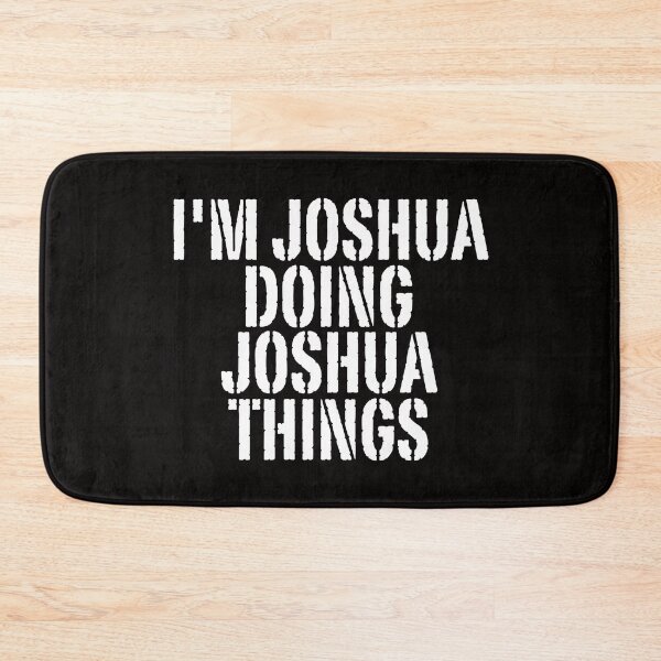 Item preview, I'M JOSHUA DOING JOSHUA THINGS Shirt Funny Christmas Gift Idea designed and sold by WeirdlyRare.