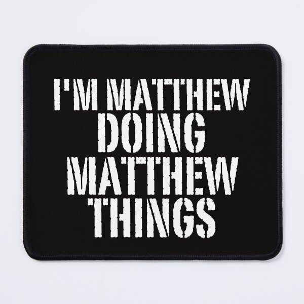 Item preview, I'M MATTHEW DOING MATTHEW THINGS Shirt Funny Christmas Gift Idea designed and sold by WeirdlyRare.