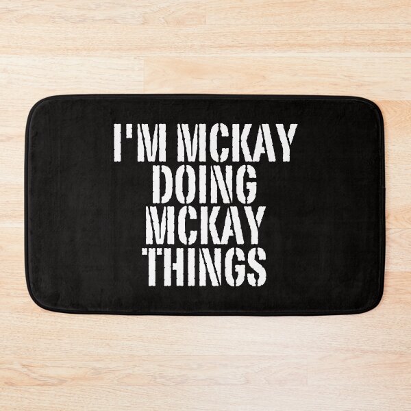 Item preview, I'M MCKAY DOING MCKAY THINGS Shirt Funny Christmas Gift Idea designed and sold by WeirdlyRare.