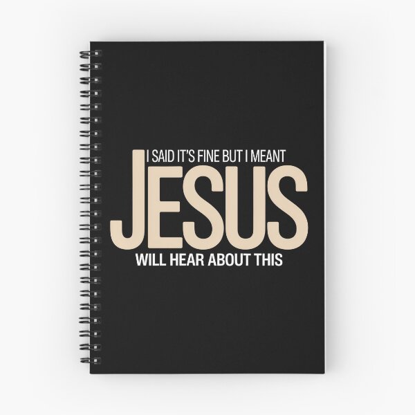 Item preview, I Said It’s Fine But I Meant Jesus Will Hear About This – Funny Christian Sarcasm Quote designed and sold by ZyziowskyArt.