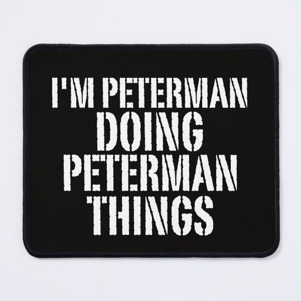 Item preview, I'M PETERMAN DOING PETERMAN THINGS Shirt Funny Christmas Gift Idea designed and sold by WeirdlyRare.