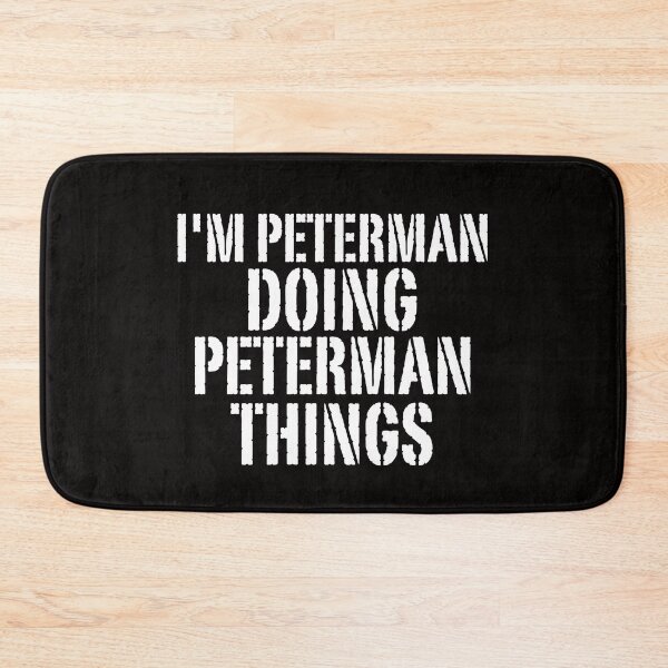 Item preview, I'M PETERMAN DOING PETERMAN THINGS Shirt Funny Christmas Gift Idea designed and sold by WeirdlyRare.