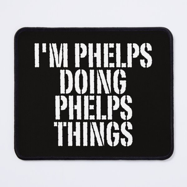 Item preview, I'M PHELPS DOING PHELPS THINGS Shirt Funny Christmas Gift Idea designed and sold by WeirdlyRare.