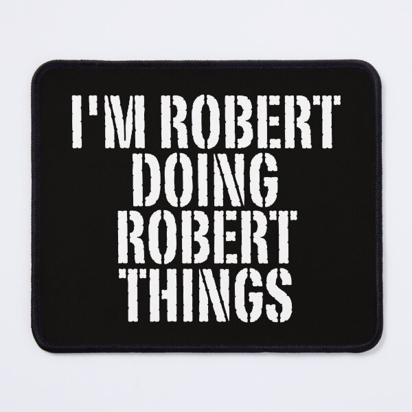 Item preview, I'M ROBERT DOING ROBERT THINGS Shirt Funny Christmas Gift Idea designed and sold by WeirdlyRare.