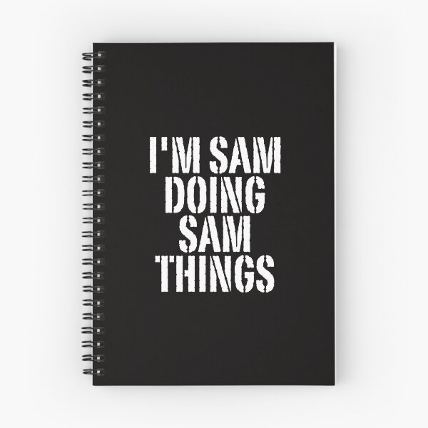 Item preview, I'M SAM DOING SAM THINGS Shirt Funny Christmas Gift Idea designed and sold by WeirdlyRare.