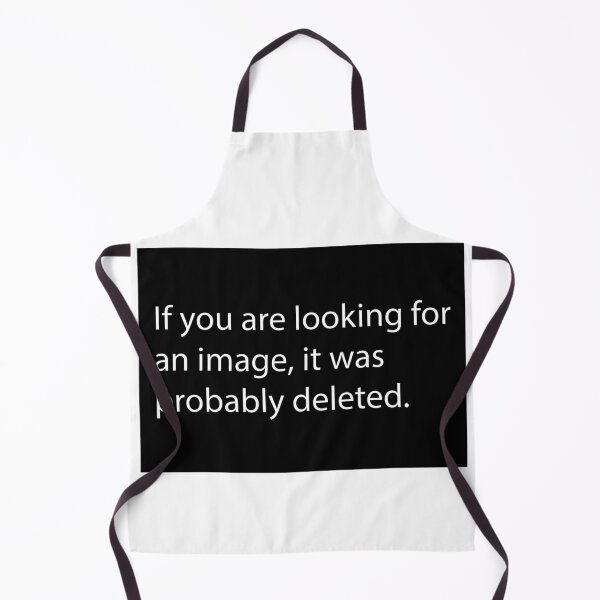 Item preview, Text: If you are looking for and image, it was probably deleted. designed and sold by OneLittleCrow.